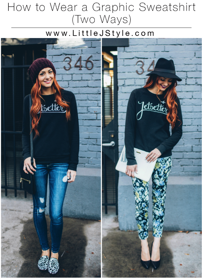 How to Wear a Graphic Sweatshirt- Two Ways | www.LittleJStyle.com